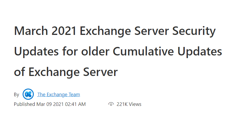 March 2021 Exchange Server Security Updates for older Cumulative Updates of Exchange Server